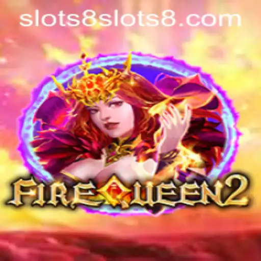 FireQueen2: Unveiling the Mystical World of Slots8