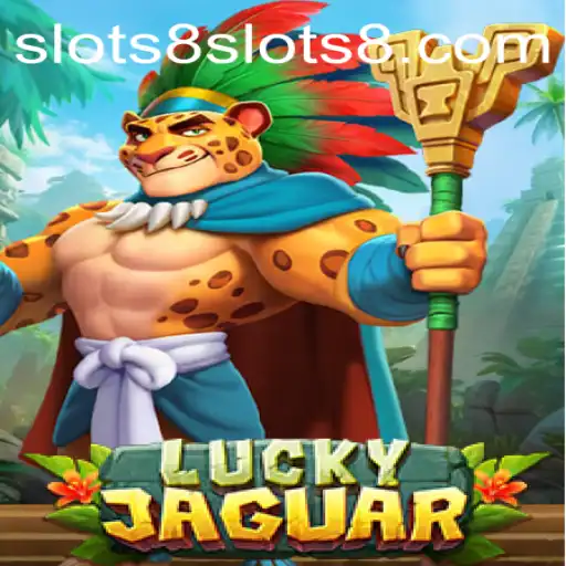 Explore the Exciting World of LuckyJaguar: A Comprehensive Guide to Slots8