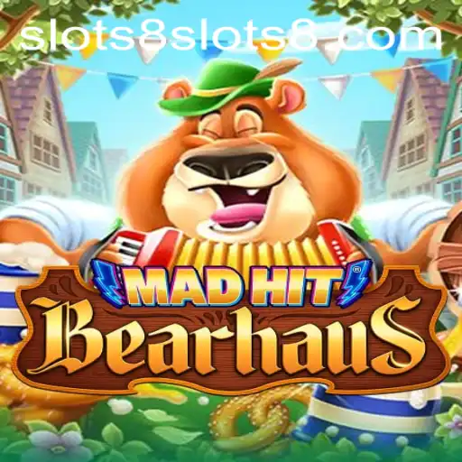 MadHitBearhaus: A Wild Adventure in Slots8
