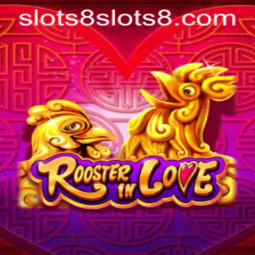 Exploring the Allure of RoosterInLove: A Dive into the Thrilling Slots8 Game